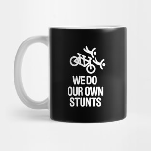 Funny We do our own stunts tandem bike captain stoker couple Mug